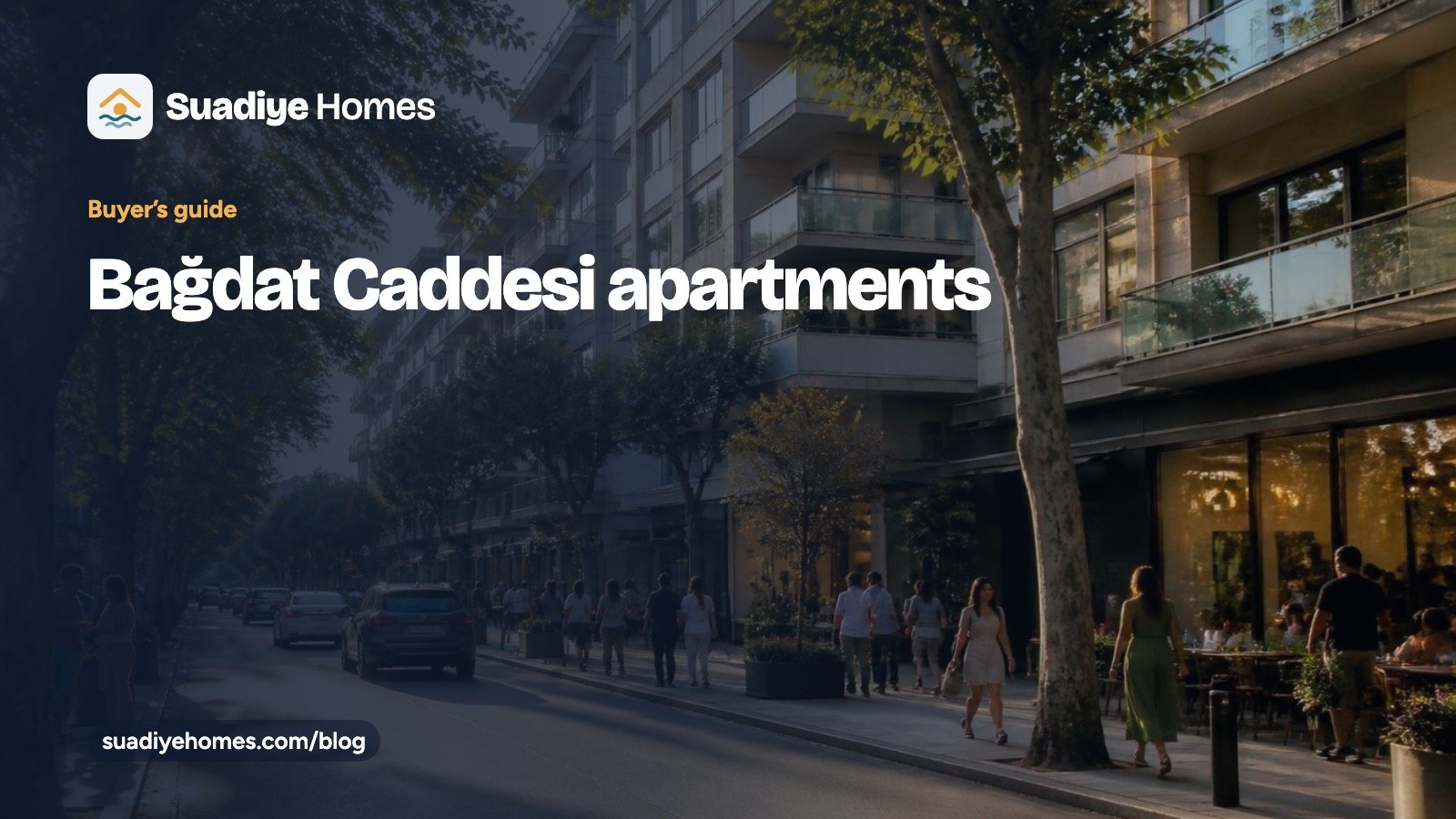 “Bağdat Caddesi apartments” başlıklı Suadiye Homes rehber kartı; apartmanların altında kafe terasları olan ağaçlı bir caddenin fotoğrafı üzerinde